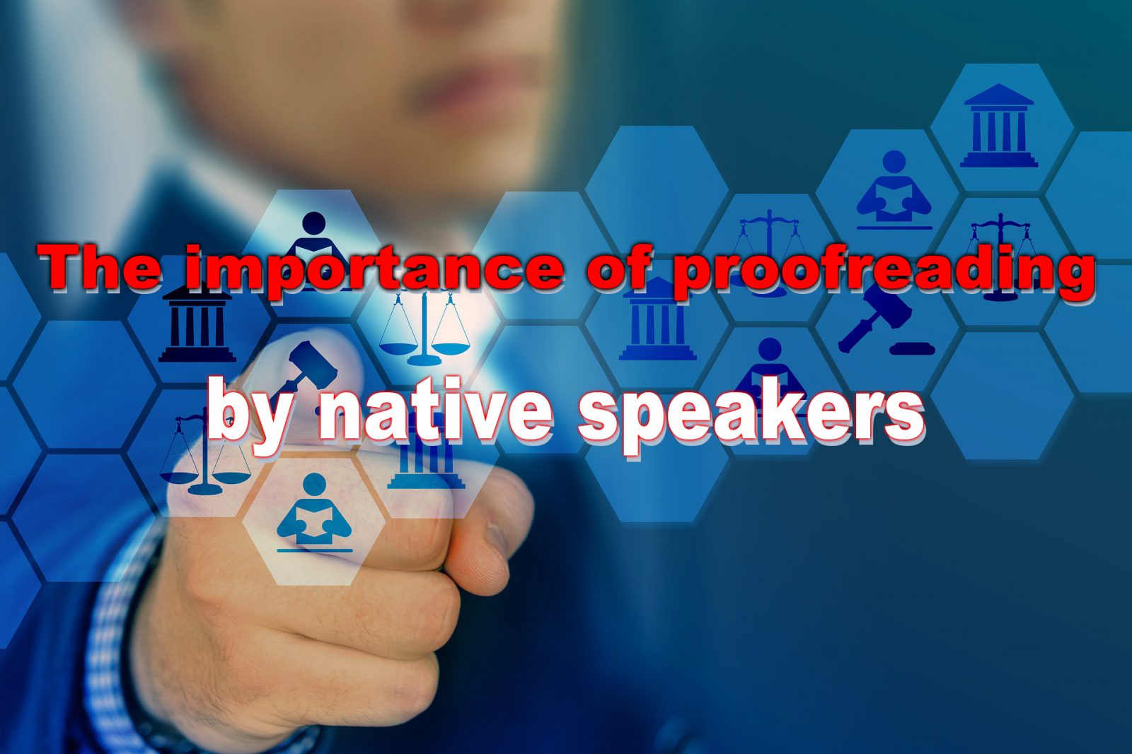 The importance of proofreading by native speakers Translations must